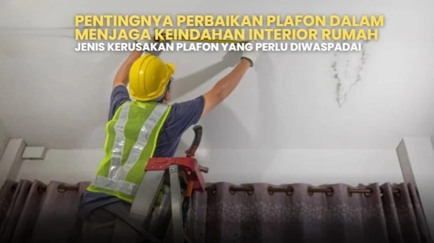 Perbaikan plafon rumah. Pekerja memperbaiki kerusakan plafon untuk menjaga keindahan interior rumah. Jasa perbaikan plafon profesional.