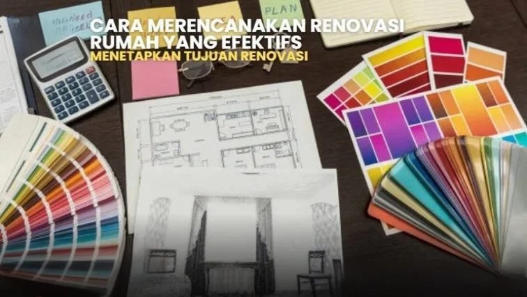 Perencanaan renovasi rumah: Denah rumah, sampel warna cat, kalkulator. Renovasi rumah efektif dan terencana.