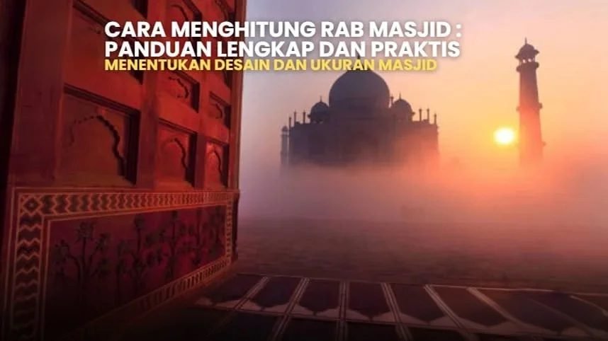 Ilustrasi masjid megah dengan menara tinggi saat matahari terbit. Panduan lengkap menghitung RAB masjid.