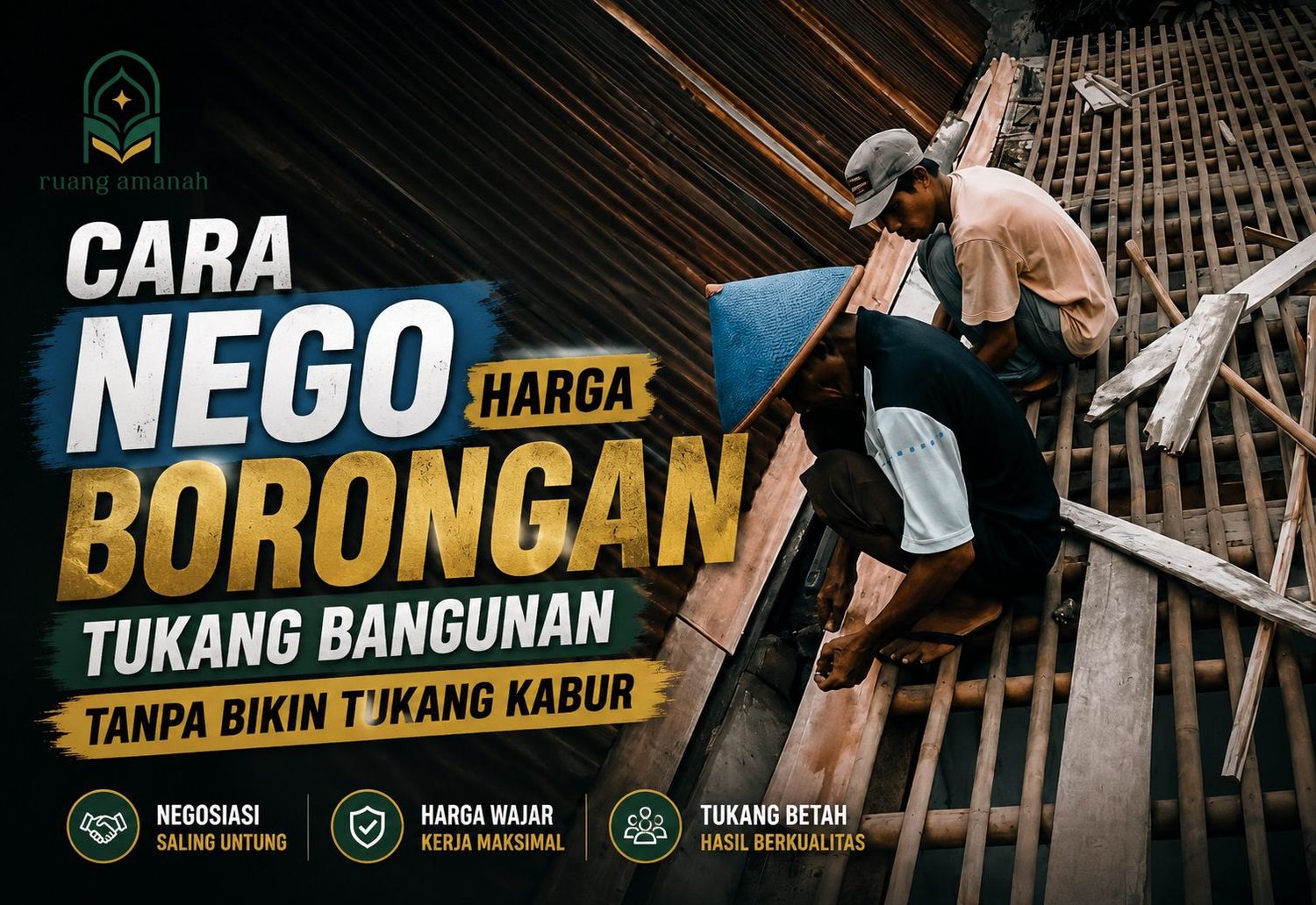 Cara Nego Harga Borongan Tukang Bangunan